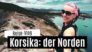 Travel Vlog Korsika der Norden ☀️ Cap Corse Bastia Saint Florent Melosee Asco Urlaub Korsika [upl. by Lal537]