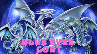 Blue Eyes White Dragon GOAT  Deck Profile [upl. by Rusert]