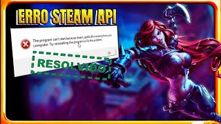 COMO RESOLVER O ERRO STEAM API DLL  2024 [upl. by Abrahamsen]