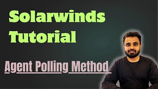 solarwinds tutorial for beginners  Add the servers by Agent polling method solarwind solarwinds [upl. by Eyla841]