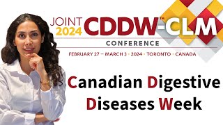 Canadian Digestive Diseases Week CDDW Conference 2024 [upl. by Akiaki]