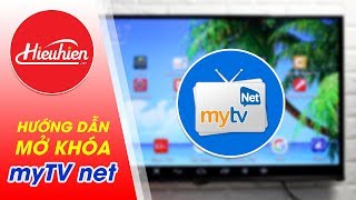 Hướng dẫn mở khóa ứng dụng MyTV net  Xem truyền hình xem phim HD trên Android TV Box [upl. by Malachi]