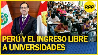 Rector UPCH Propuesta de ingreso libre a universidades requiere otros factores como financiamiento [upl. by Spooner]