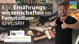 Ernährungswissenschaften im Fernstudium IU vs SRH – berufsbegleitend Bachelor studieren [upl. by Sutsugua]