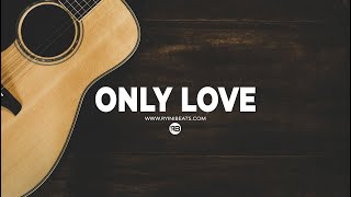 FREE Acoustic Guitar Type Beat quotOnly Lovequot Emo Rap x Country Instrumental [upl. by Cul]