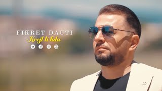 Fikret Dauti  Krejt ti fala  Official 2024 [upl. by Enert]