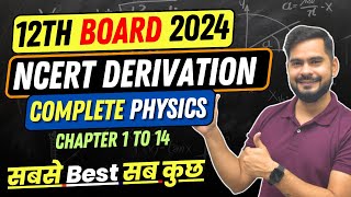 Full NCERT Class 12 Physics Derivations from Chapter 1 to 14  Class 12 Board Exam 2024  SSP Sir [upl. by Husain]