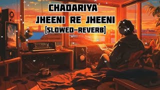 chadariya jheeni re jheeni Lofi songstrending he Favourite Vibes [upl. by Arriek]