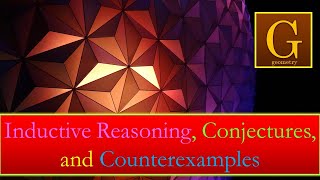 21 Inductive Reasoning Conjectures and Counterexamples [upl. by Elleoj399]