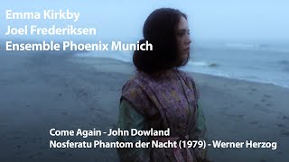 Ensemble Phoenix Munich with Emma Kirkby  Come Again  Nosferatu Phantom der Nacht 1979  Herzog [upl. by Alleul346]