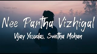 Nee Partha Vizhigal Lyrics – 3  Anirudh Ravichandar  Dhanush  Shruthi  Vijay Yesudas [upl. by Kusin]