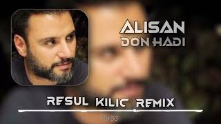 Alişan  Dön Hadi Resul Kılıç Remix [upl. by Konikow797]