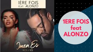 Imen es 1ere fois parole   imen es 1ere fois lyrics ft Alonzo  French lyrics [upl. by Tabbatha520]