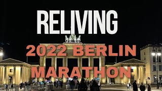 Reliving 2022 Berlin Marathon Journey [upl. by Tnerb627]