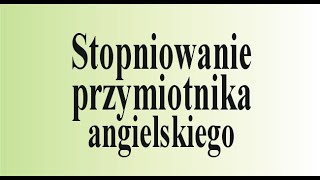 Angielski od zera stopniowanie przymiotnika angielskiego [upl. by Noira]