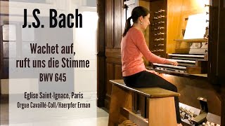 JS BACH  Wachet auf ruft uns die Stimme BWV 645 AnneIsabelle de Parcevaux organ [upl. by Phelips]