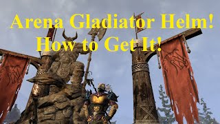 ESO Arena Gladiator Helm How to Get the Arena Gladiator Proofs to Aquire This Helmet [upl. by Enovahs]