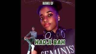 Hawa GF  Hadji Bah [upl. by Aziar856]