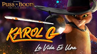 KAROL G  “LA VIDA ES UNA para GATO CON BOTAS 2 EL ÚLTIMO DESEO” Lyric Video Oficial [upl. by Adne]