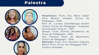 PAINEL TEMÁTICO Os espaços não escolares no curso de pedagogia Construção identitária em pedagogia [upl. by Halil]