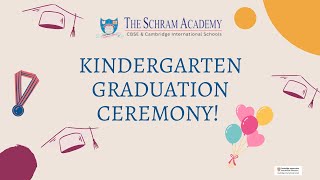 Kindergarten Graduation Ceremony 2023 I The Schram Academy I Cambridge CAIE [upl. by Anet]