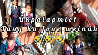 U KPA U LAP MIET TANG FONE MEINAH DOM SA KI KHUN RUH 🤣 🤣 COMEDY NONGJRI PYNURSLA [upl. by Photima]