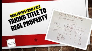 Taking Title to Real Property  Real Estate Exam Prep Videos [upl. by Imhsar]