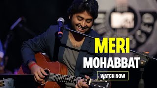 Meri Mohabbat  Arijit Singh Hindi romantic songs  All time hit hindi romantic songs [upl. by Walters]