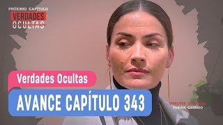 Verdades Ocultas  Probiflora presenta el avance capítulo 343 [upl. by Ohnuj62]