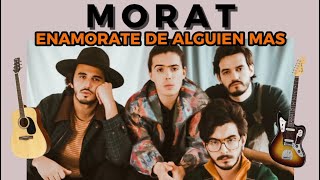 Morat  Enamórate de Alguien Más Cover [upl. by Annehs]