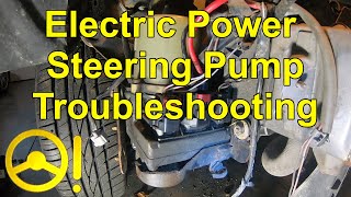 Electric Power Steering Pump Troubleshooting [upl. by Boy]