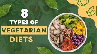 8 Different Vegetarian Diets That Everyone Should Know About [upl. by Petersen916]