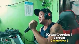 Kenny Loggins  Forever  cover song [upl. by Gnolb]