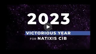 Natixis CIB in 2023 a victorious year [upl. by Ecyrb]