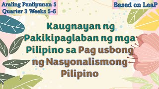 Araling Panlipunan 5 Q3 Weeks 56 I Kaugnayan ng Pakikipaglaban ng mga Pilipino sa Nasyonalismo [upl. by Eillac]