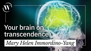 The powers of transcendent thinking explained by a neuroscientist  Mary Helen ImmordinoYang [upl. by Elleiand]