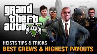 GTA 5 Heists  Best Crews and Highest Payouts [upl. by Boggers]