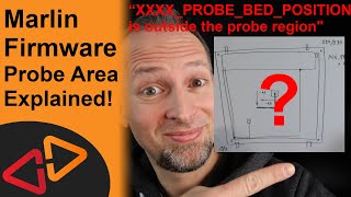 Marlin Firmware 11X  Probe Offset and Probe Bed Position Settings Explained [upl. by Bourgeois]