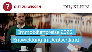 Immobilienpreise 2023 Entwicklung in Deutschland Prognose [upl. by Ardnic]