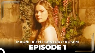 Magnificent Century Kosem Episode 1 Long Version [upl. by Thaxter805]