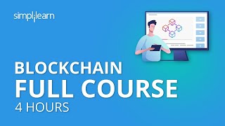 Blockchain Full Course  4 Hours  Blockchain Tutorial Blockchain Technology Explained Simplilearn [upl. by Herwick356]