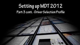 MDT 2012  Drivers and Selection Profile Part 3 [upl. by Betta]