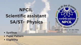 NPCIL Scientific Assistant Physics  Eligibility and paper pattern [upl. by Galatia]