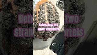 How to Retwist Locs two strand twist with barrels [upl. by Onurb802]