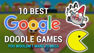 10 Best Google Doodle Games You Wouldnt Want to Miss  2022 [upl. by Nairdna]