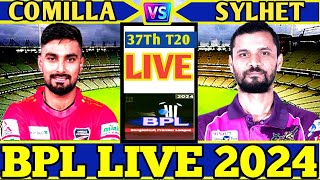 Live Comilla victorians vs Sylhet strikers 37th T20 BPL Live Match  SYS vs CV 35th T20 Match BPL [upl. by Iadrahs]