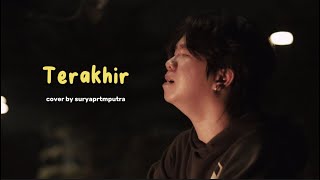 Terakhir  Sufian Suhaimi Cover by Suryaprtmputra [upl. by Emorej]