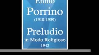 Ennio Porrino 19101959  Preludio in Modo Religioso e Ostinato 1942 [upl. by Bierman]