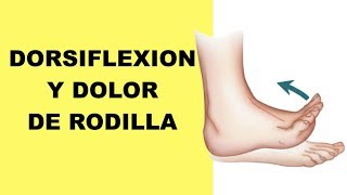 Dolor de Rodilla y Tendinitis Rotuliana  Dorsiflexion del Tobillo [upl. by Mariette799]