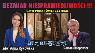 BEZMIAR NIESPRAWIEDLIWOŚCI  R Sklepowicz i adw A Rykowska w quotBEZ RETUSZUquot 29 [upl. by Tai]